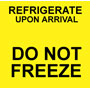 Caution Refrigeration Upon Arrival - Do Not Freeze Label